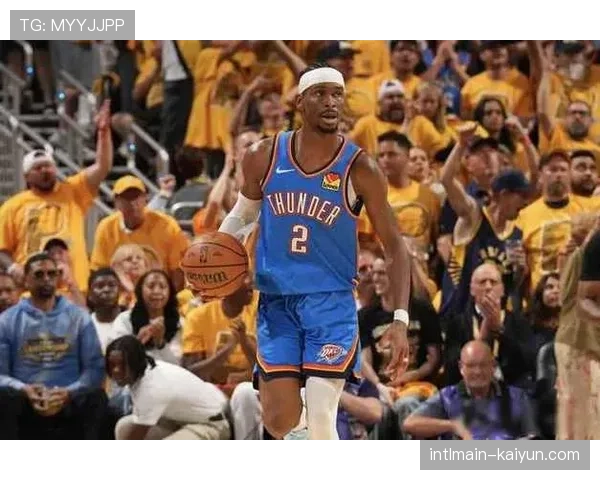 雷霆攻防效率均居联盟前十 亚历山大连续59场20+超越张伯伦